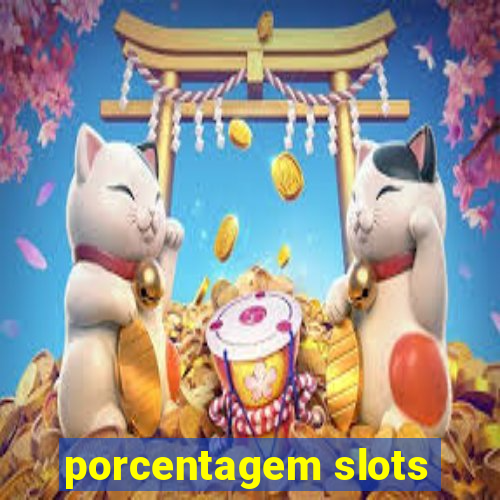 porcentagem slots